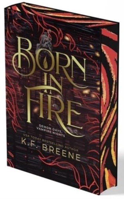 Born in Fire (Demon Days, Vampire Nights, Book 1), K.F. Breene - Gebonden - 9781638493440