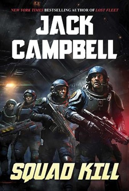 Squad Kill, Jack Campbell - Gebonden - 9781638493488
