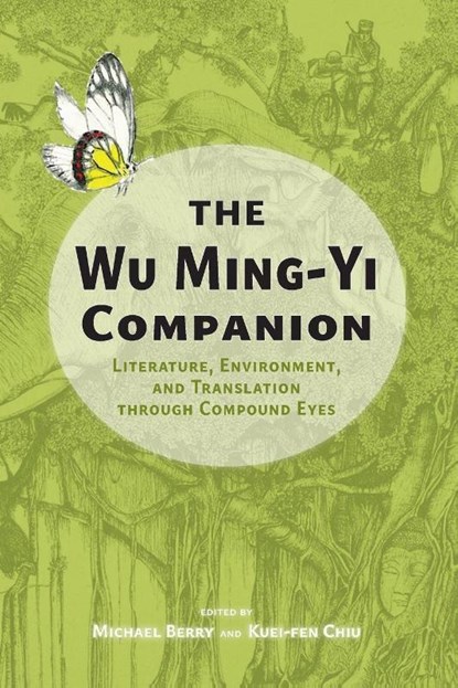 The Wu Ming-Yi Companion, Michael Berry ; Kuei-Fen Chiu - Paperback - 9781638573678