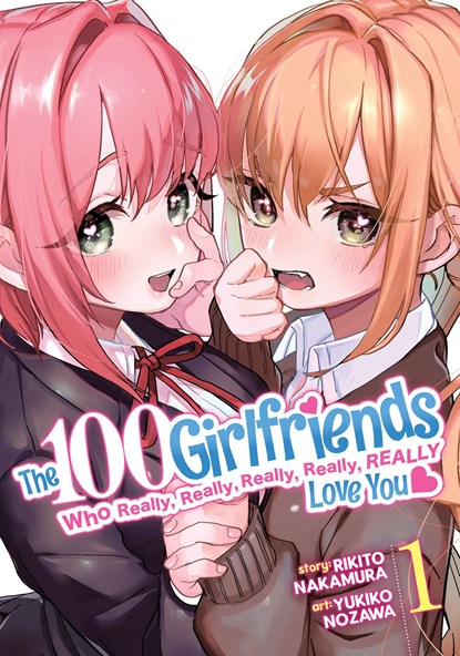 The 100 Girlfriends Who Really, Really, Really, Really, Really Love You Vol. 1, Rikito Nakamura - Paperback - 9781638581369
