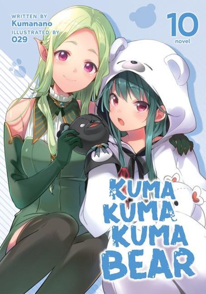 Kuma Kuma Kuma Bear (Light Novel) Vol. 10, Kumanano - Paperback - 9781638581543
