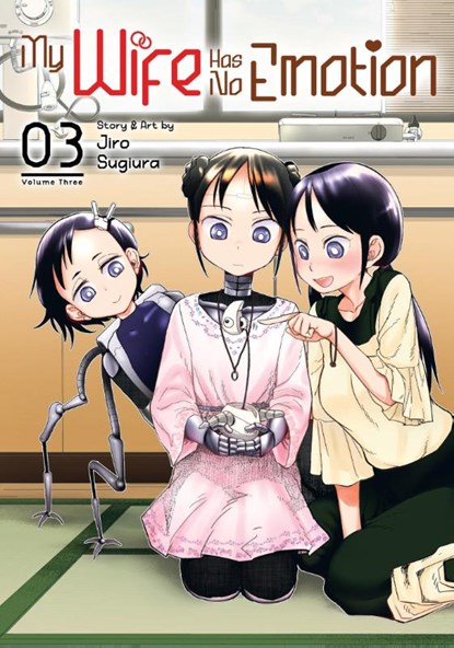 My Wife Has No Emotion Vol. 3, Jiro Sugiura - Paperback - 9781638582007