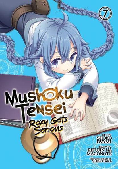 Mushoku Tensei: Roxy Gets Serious Vol. 7, Rifujin Na Magonote - Paperback - 9781638582342