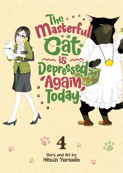 The Masterful Cat Is Depressed Again Today Vol. 4, Hitsuzi Yamada - Paperback - 9781638582601