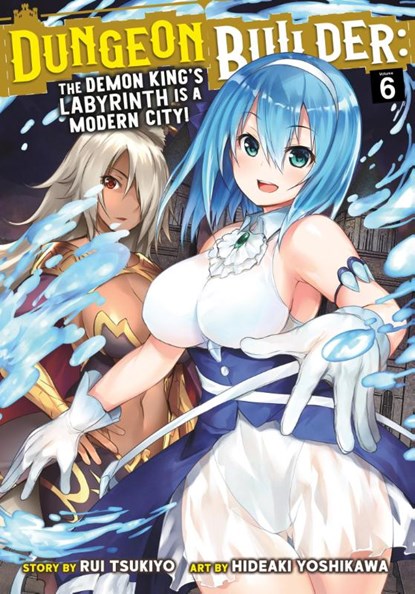 Dungeon Builder: The Demon King's Labyrinth is a Modern City! (Manga) Vol. 6, Rui Tsukiyo - Paperback - 9781638582687