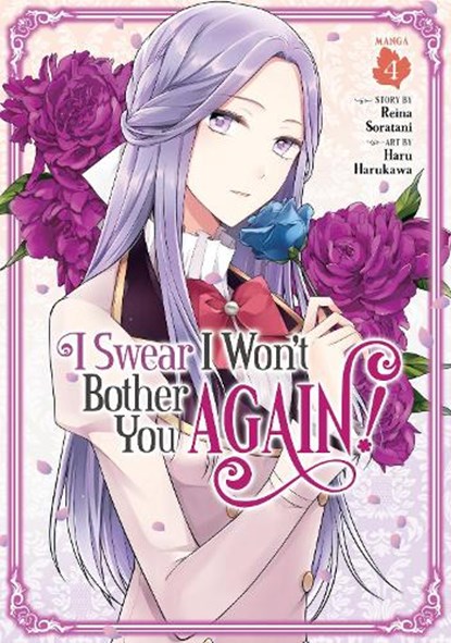 I Swear I Won't Bother You Again! (Manga) Vol. 4, Reina Soratani - Paperback - 9781638582809