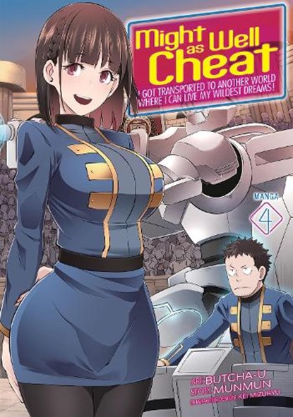 Might as Well Cheat: I Got Transported to Another World Where I Can Live My Wildest Dreams! (Manga) Vol. 4, Munmun - Paperback - 9781638583110