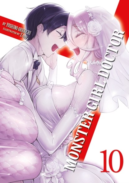Monster Girl Doctor (Light Novel) Vol. 10, Yoshino Origuchi - Paperback - 9781638583271