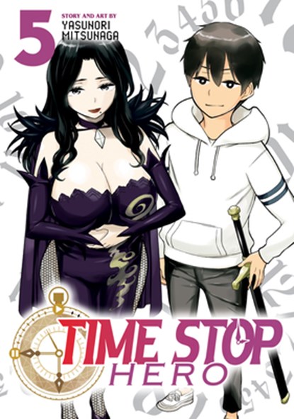 Time Stop Hero Vol. 5, Yasunori Mitsunaga - Paperback - 9781638583462