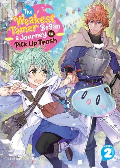 The Weakest Tamer Began a Journey to Pick Up Trash (Light Novel) Vol. 2, Honobonoru500 - Paperback - 9781638584162