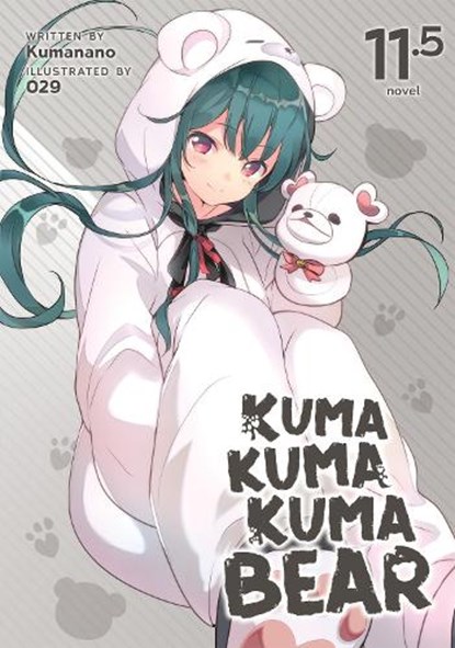 Kuma Kuma Kuma Bear (Light Novel) Vol. 11.5, Kumanano - Paperback - 9781638585947