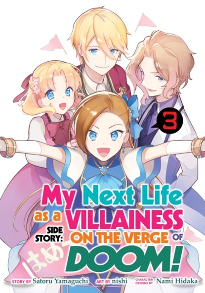 My Next Life as a Villainess Side Story: On the Verge of Doom! (Manga) Vol. 3, Satoru Yamaguchi - Paperback - 9781638586098
