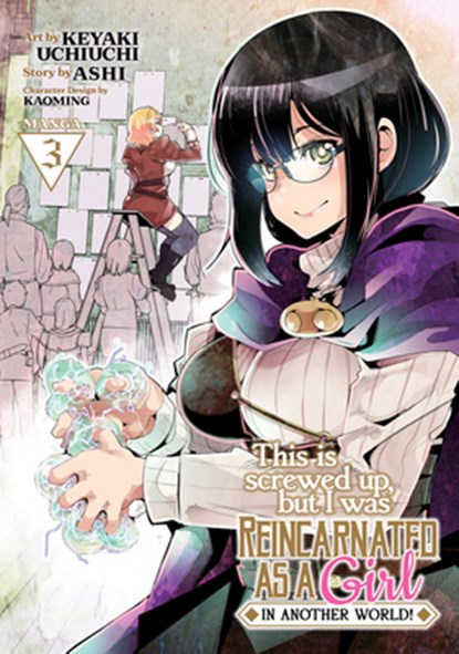 This Is Screwed Up, but I Was Reincarnated as a GIRL in Another World! (Manga) Vol. 3, Ashi - Paperback - 9781638586913