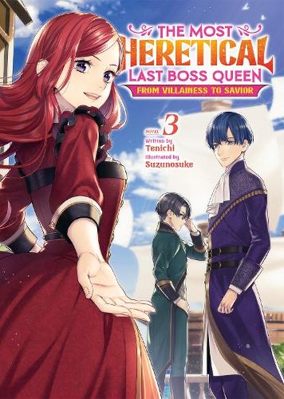 The Most Heretical Last Boss Queen: From Villainess to Savior (Light Novel) Vol. 3, Tenichi - Paperback - 9781638587040