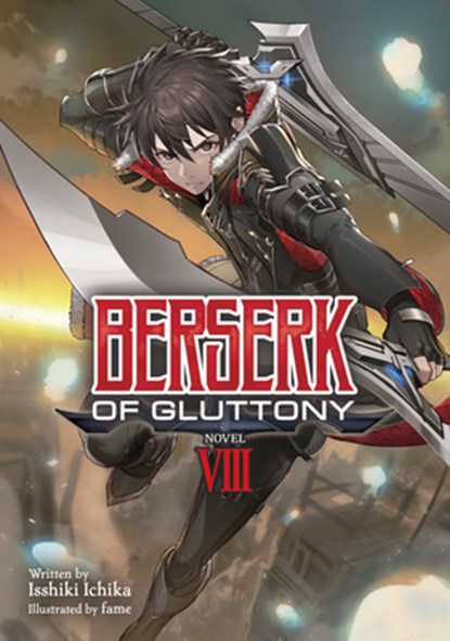 Berserk of Gluttony (Light Novel) Vol. 8, Isshiki Ichika - Paperback - 9781638587620