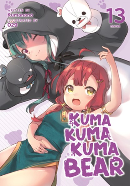 Kuma Kuma Kuma Bear (Light Novel) Vol. 13, Kumanano - Paperback - 9781638588191