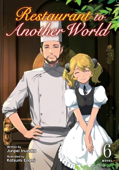 Restaurant to Another World (Light Novel) Vol. 6, Junpei Inuzuka - Paperback - 9781638588559