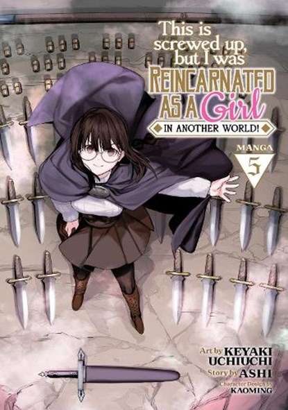 This Is Screwed Up, but I Was Reincarnated as a GIRL in Another World! (Manga) Vol. 5, Ashi - Paperback - 9781638588740