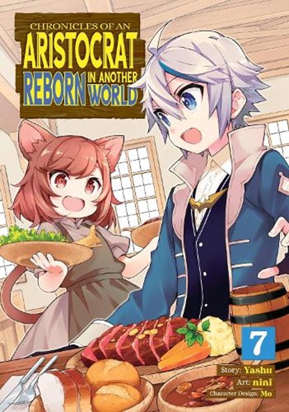Chronicles of an Aristocrat Reborn in Another World (Manga) Vol. 7, Yashu - Paperback - 9781638588887