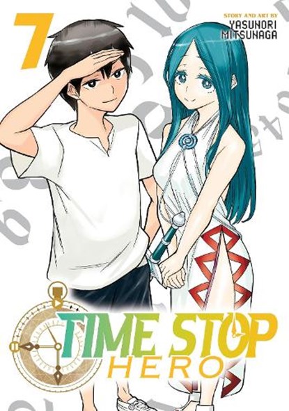 Time Stop Hero Vol. 7, Yasunori Mitsunaga - Paperback - 9781638589693