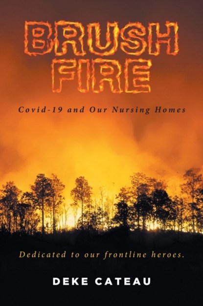 Brush Fire, Deke Cateau - Paperback - 9781638606697