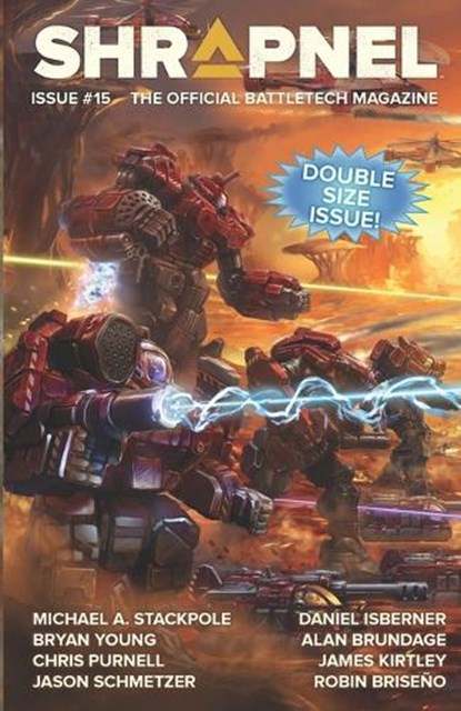 BattleTech: Shrapnel, Issue #15: (The Official BattleTech Magazine), Michael A. Stackpole - Paperback - 9781638611479