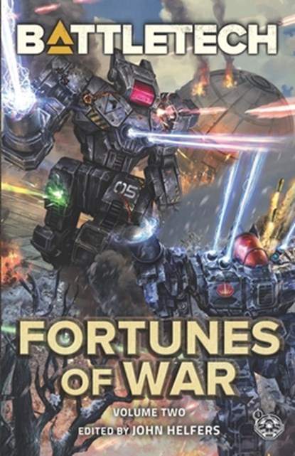 BattleTech: Fortunes of War, Volume 2, John Helfers - Paperback - 9781638611998