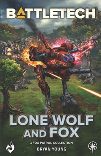 BattleTech: Lone Wolf and Fox: (A Fox Patrol Collection), Bryan Young - Paperback - 9781638612391