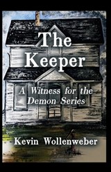 The Keeper - Kevin Wollenweber - 9781638680871