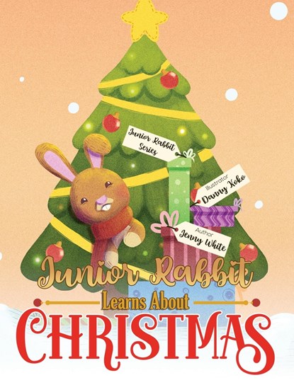Junior Rabbit Learns About Christmas, Jenny White - Paperback - 9781638719113