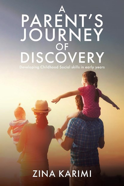 A Parent's Journey of Discovery, Zina Karimi - Paperback - 9781638745587