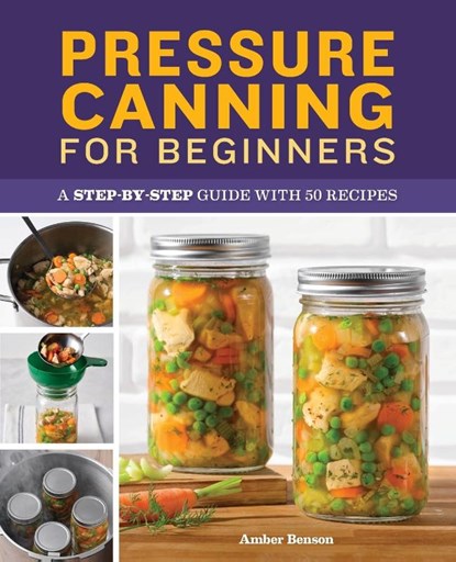 Pressure Canning for Beginners, Amber Benson - Paperback - 9781638780007