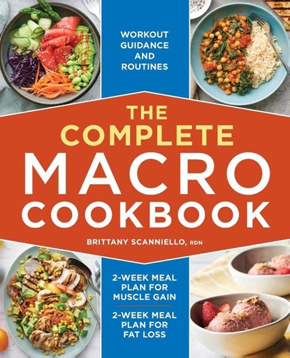 The Complete Macro Cookbook, Brittany Scanniello - Paperback - 9781638780557
