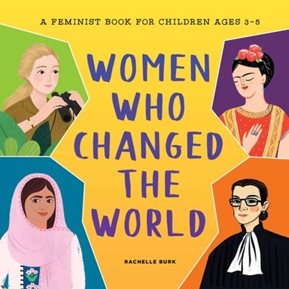 WOMEN WHO CHANGED THE WORLD, Rachelle Burk - Gebonden - 9781638781714