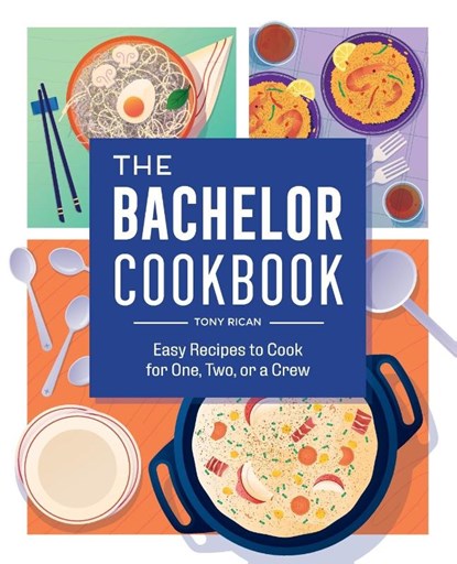 The Bachelor Cookbook, Tony Rican - Paperback - 9781638781851