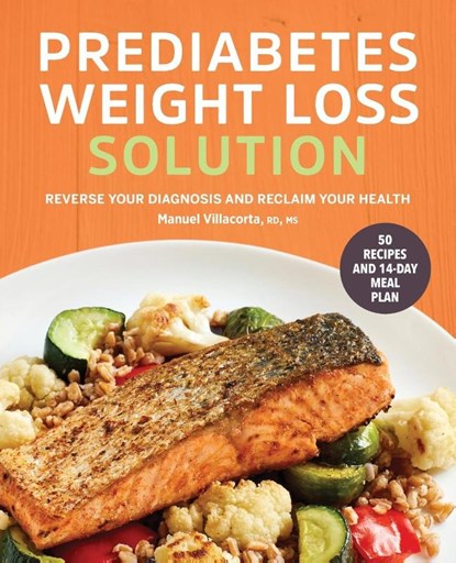 Prediabetes Weight Loss Solution, Manuel Villacorta - Paperback - 9781638781967