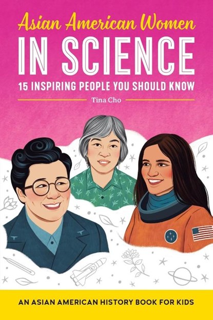 Asian American Women in Science, Tina Cho - Paperback - 9781638782124