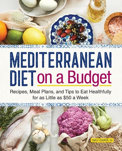 Mediterranean Diet on a Budget, Emily Cooper - Paperback - 9781638783633
