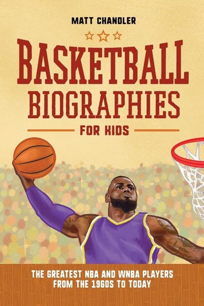 Basketball Biographies for Kids, Matt Chandler - Paperback - 9781638783794