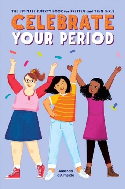 Celebrate Your Period, Amanda D'Almeida - Paperback - 9781638783886
