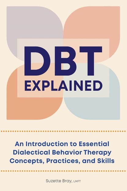 DBT Explained, Suzette Bray - Paperback - 9781638784760