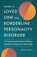 When a Loved One Has Borderline Personality Disorder, Daniel S. Lobel - Paperback - 9781638784906