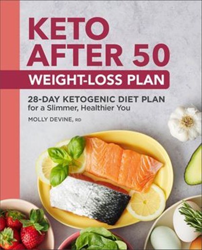 Keto After 50: Weight-Loss Plan, Molly Devine - Ebook - 9781638785309