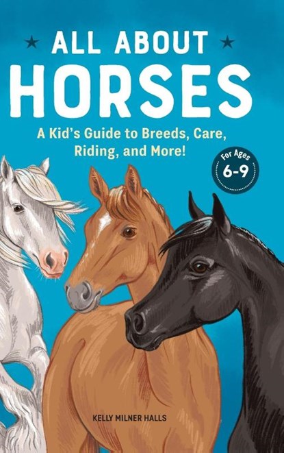 All About Horses, Kelly Milner Halls - Gebonden - 9781638785897