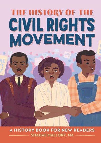 The History of the Civil Rights Movement, Shadae Mallory - Gebonden - 9781638786139