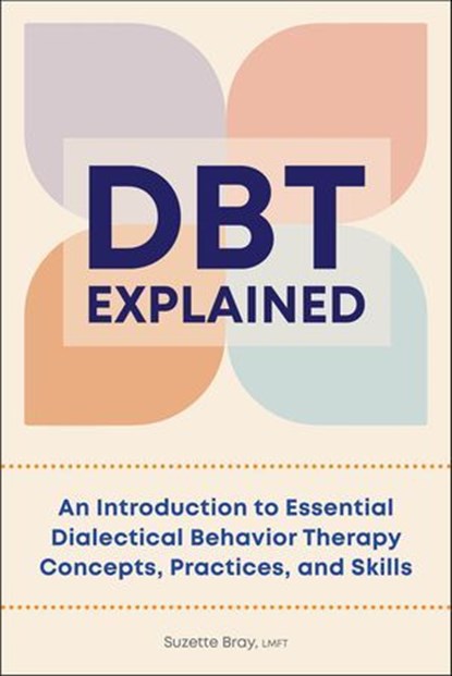 DBT Explained, Suzette Bray - Ebook - 9781638786641
