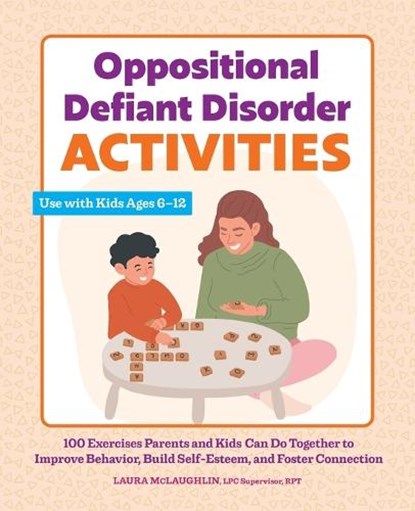 Oppositional Defiant Disorder Activities, Laura McLaughlin - Paperback - 9781638786719