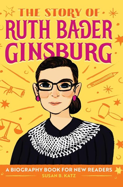 The Story of Ruth Bader Ginsburg, Susan B. Katz - Gebonden - 9781638788256