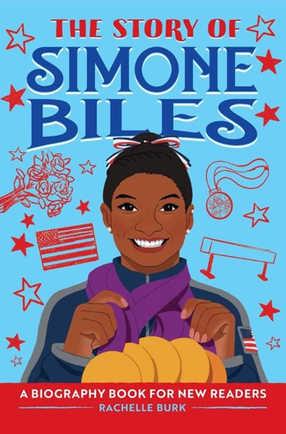 The Story of Simone Biles, Rachelle Burk - Gebonden - 9781638788416