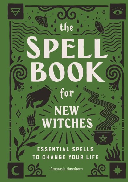 The Spell Book for New Witches, Ambrosia Hawthorn - Gebonden - 9781638788492